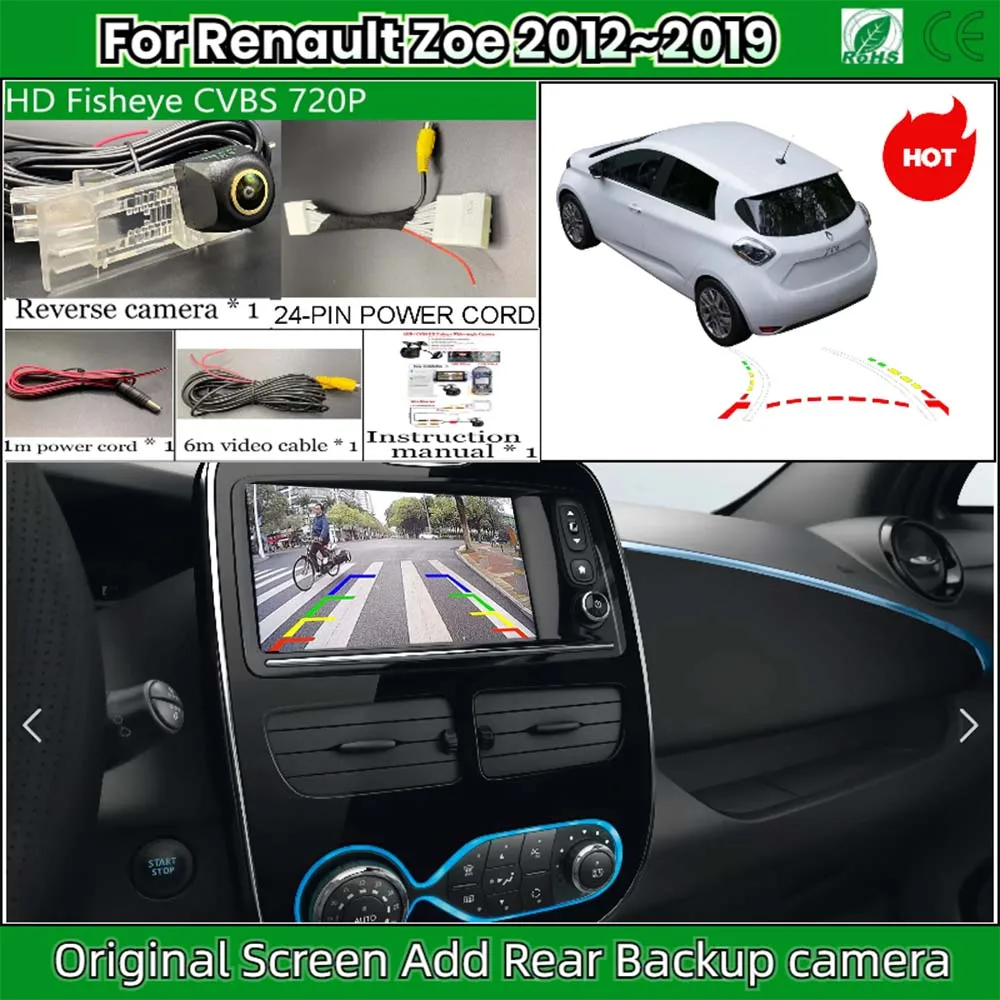 Rear View Camera For Renault Zoe 2012~2019 OEM Screen Add Backup Reverse Camera HD Night Vision