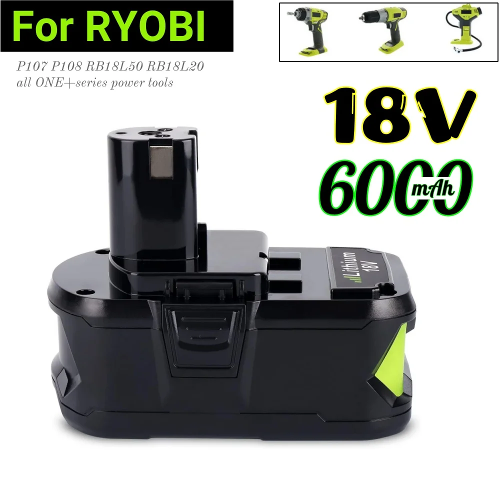

6000mAh 18V High-capacity for RYOBI P108 One+ Plus Battery Li-Ion Power Tools Battery P104 P107 P108 RB18L20 RB18L50 RB18L40