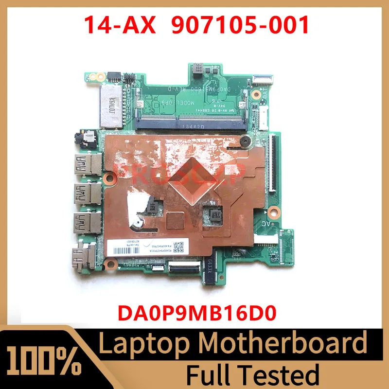 

907105-001 907105-501 907105-601 Mainboard For HP 14-AX Laptop Motherboard DA0P9MB16D0 100% Fully Tested Working Well