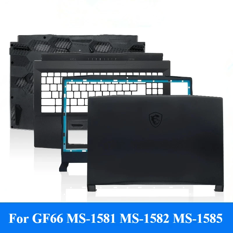 

Original For GF66 MS-1581 MS-1582 MS-1585 Laptop Top Cover Screen Frame Keyboard Deck Bottom Cover Battery Cover Hinge