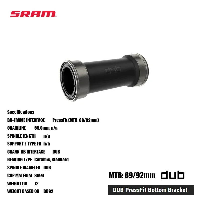 

SRAM DUB PressFit Bottom Bracket PressFit (MTB: 89/92mm) One oversized spindle to work across every bottom bracket