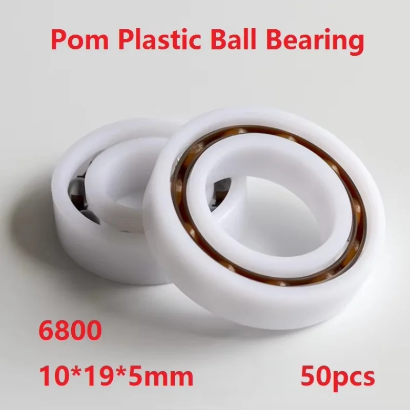 

50pcs POM 6800 10*19*5mm Plastic Deep Groove Ball Bearing 10×19×5 Nylon Cage With Glass Balls