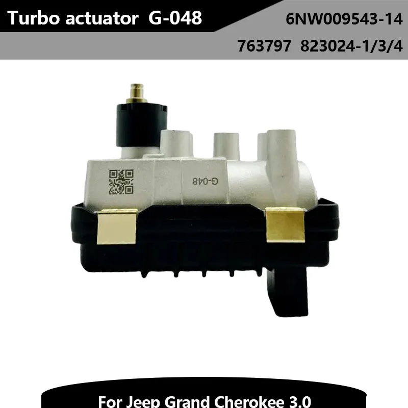 New G-048 Electronic Actuator Turbocharger Electronic Wastegate 6NW009543-14 763797 for Jeep Grand Cherokee 3.0