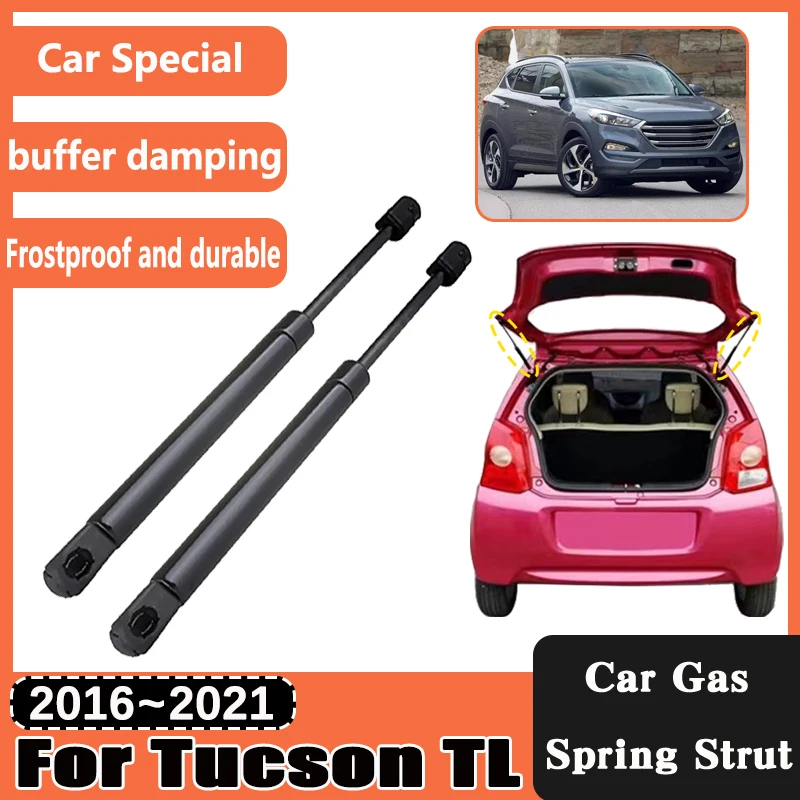 

For Hyundai Tucson TL MK3 2016~2021 Accessories Car Rear Trunk Tailgate Assist Strut Hydraulic Rod Shocks Support Arm Spring Bar