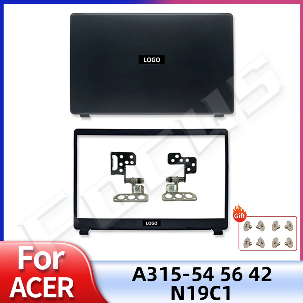 LCD Back Cover For Acer Aspire 3 A315-54 A315-42 A315-54K A315-56 N19C1 Top Case Front Bezel Hinges 15.6 Inch Laptop Black