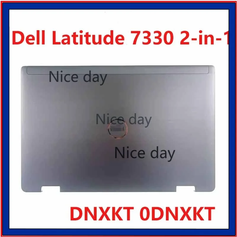 Nuova custodia originale per cover posteriore LCD per laptop per Dell Latitude 7330 2-in-1 DNXKT 0DNXKT