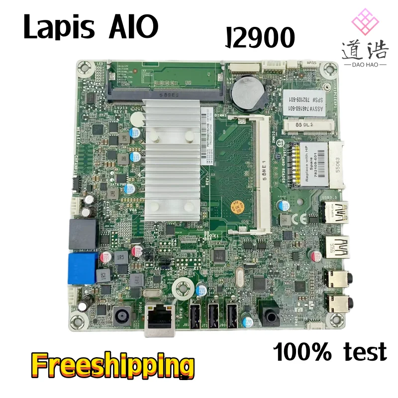 

782109-001 For HP Lapis AIO Motherboard 746160-002 782109-501 782109-601 With J2900 CPU DDR3 Mainboard 100% Tested Fully Work