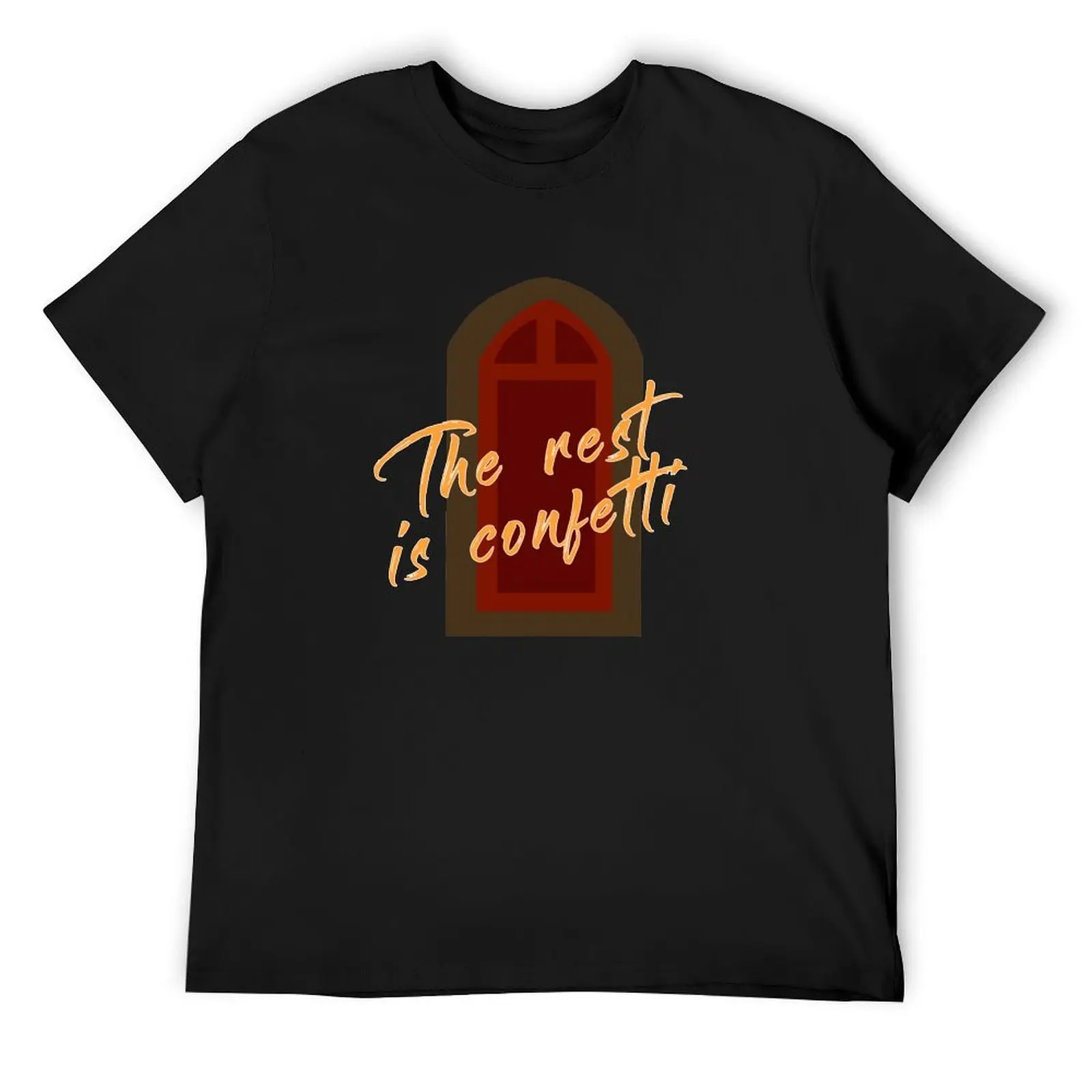 

The rest is confetti T-Shirt tops street wear cute tops mens fashion