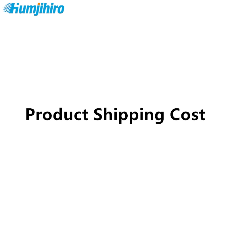 

HUMJIHIRO Product shipping cost Please Noted