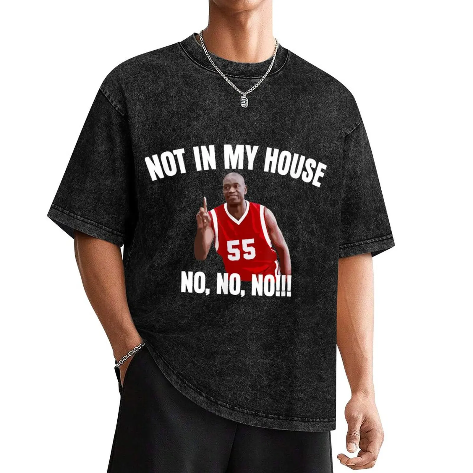 Not in My House - Dikembre Mutombo Quotes Basketball T-Shirt sublime summer 2025 men clothing