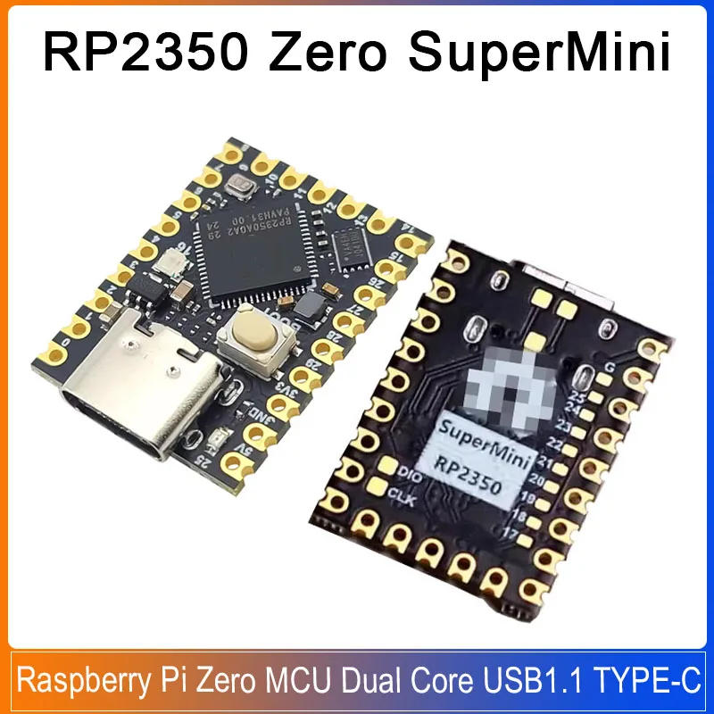 

1-5PCS RP2350 Zero SuperMini Development board for Raspberrypi Pico2 MCU Dual Core 150MHz 520KB SRAM 2MB Flash USB1.1 TYPE-C