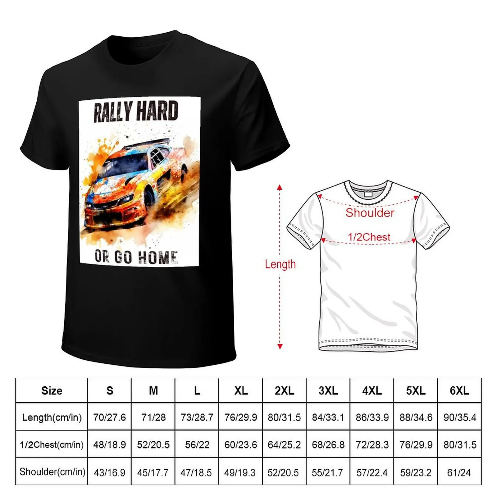 Rally Hard Or Go Home car race tshirt T-Shirt cheap stuff oversized graphic tee anime figures sweat shirts, men