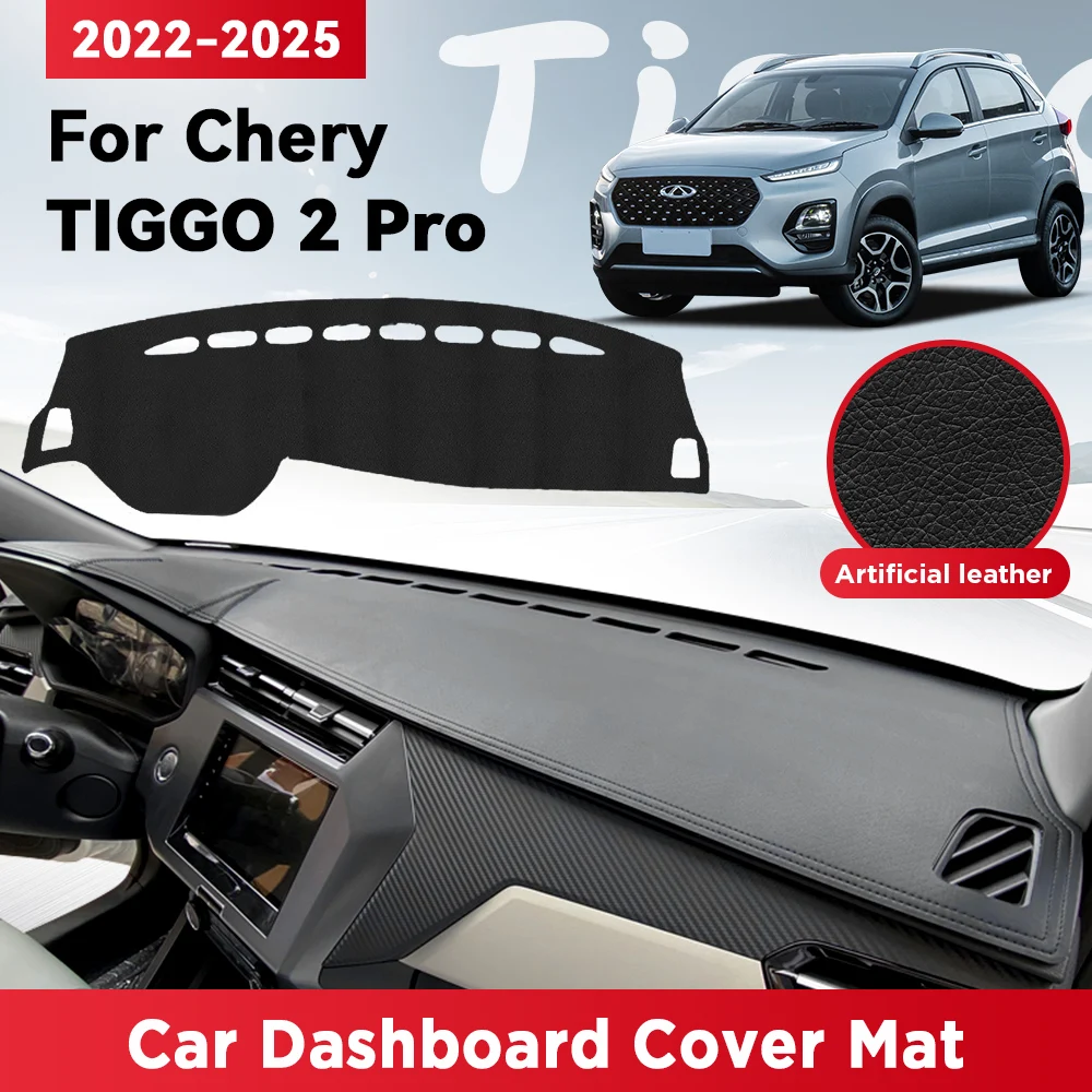 

For CHERY TIGGO 2 Pro 2022-2025 Car Dashboard Mat Sun Shade Pad Avoid Light Mat Instrument Desk Carpet Protection Accessories