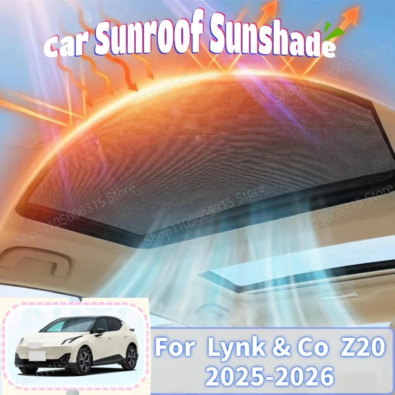 For Lynk & Co Z20 Accessories E335 2025 2026 Sunroof Window Car Sunshade Electrostatic Adsorption Sun Shade Shield Tools Anti UV