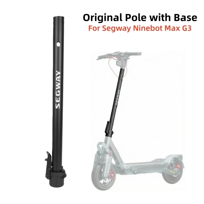 

Original Scooter Ploe with Base for Segway Ninebot Max G3 Electric Scooter Folding Pole Sets Aluminum Alloy Support Rod
