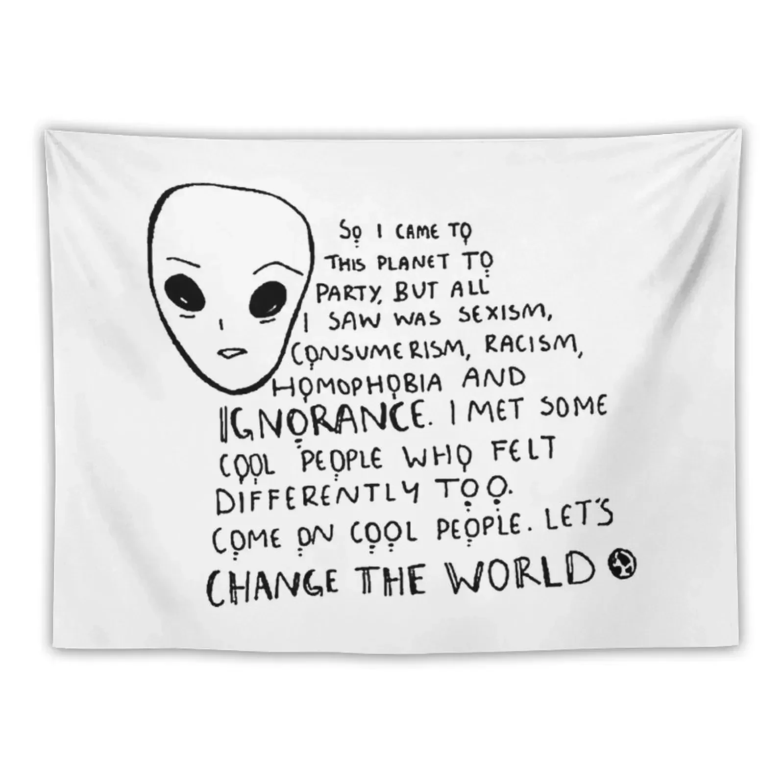 

Alien Change The World Tapestry Wallpapers Home Decor Room Decor Aesthetic Decor Home Tapestry