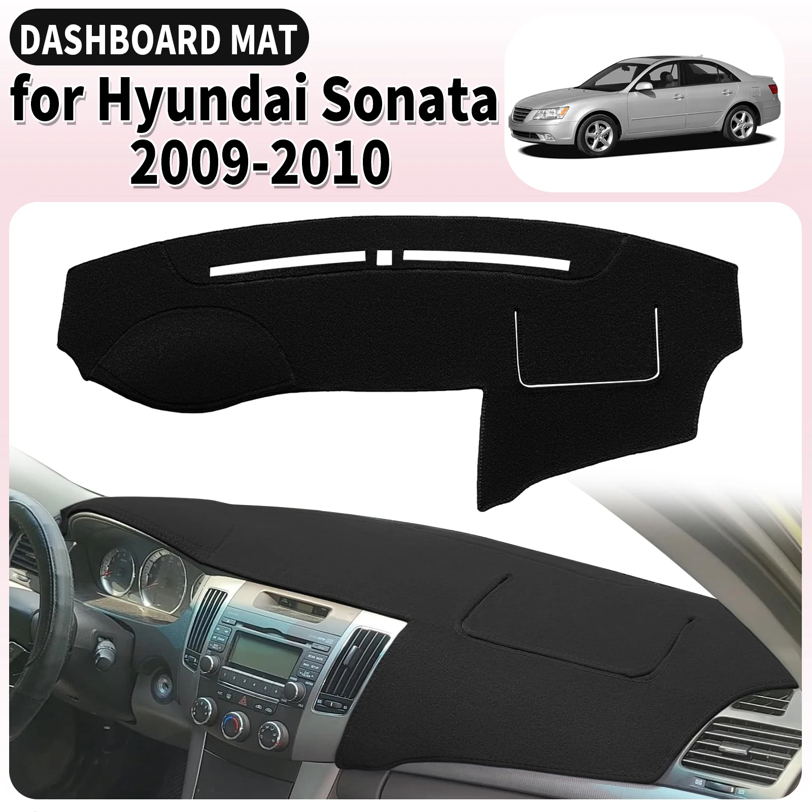 

fit for Hyundai Sonata 2009 2010 Car Dashboard Cover Mat Sunshade Anti‑UV Anti‑Glare Dash Interior Accessories