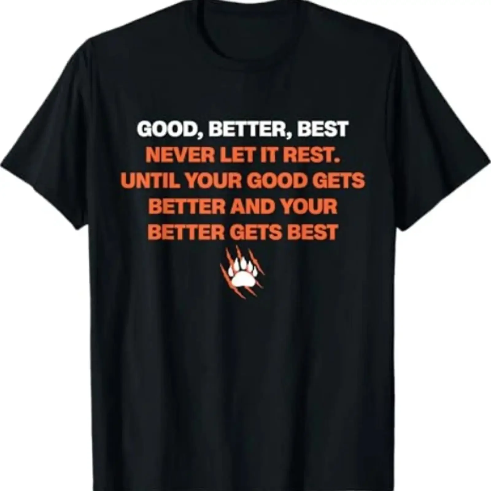 Good Better Best Never let it Rest Quote for T Shirt vintage Washed Stretched Stylish fashion Comfortable Breathable Unisex