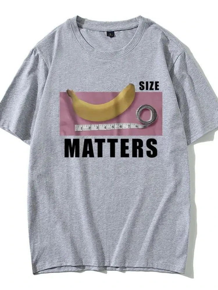 

Banana Size Matters T-shirt Short Sleeved Unisex Personalized Base Shirt Sweet Hot Funny Young Lady Loose Oversize Graphic Tees