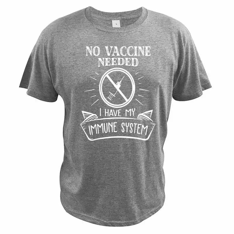 vintage Summer Cool No Vaccine Needed I Have An Immune System Shirt Anti Vaccine T-Shirt Crew Neck Tops Tee EU Size 100% Cotton