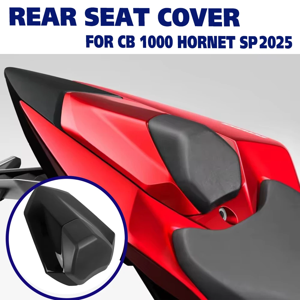 

Для Honda CB1000 Hornet CB 1000 Hornet SP 2025 аксессуары для мотоциклов, чехол на заднее сиденье, обтекатель пассажирского хвоста, обтекатель сиденья, горб