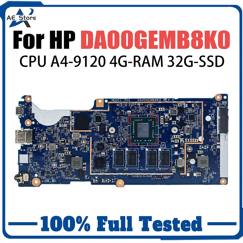 

Notebook Mainboard For HP Chromebook 11A G8 EE DA00GEMB8K0 Laptop Motherboard With A4-9120 4G RAM 32G-SSD GM Tested