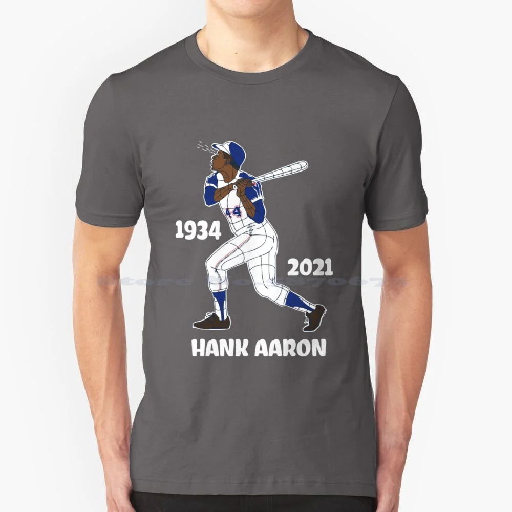 Hank Aaron 1934-2021 T Shirt 100% Cotton Tee Henry Aaron Hank Aaron Stadium Hank Aaron Signed Baseball Billye Aaron Hank Aaron