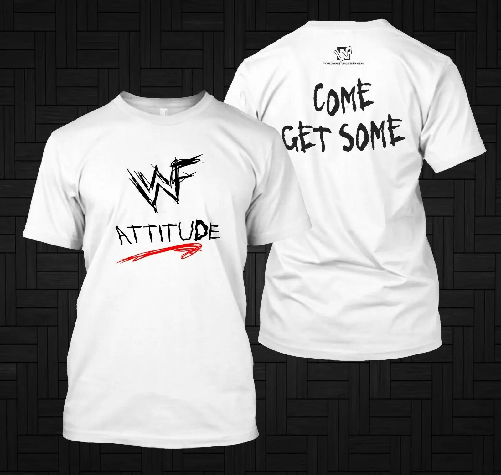 Come Get Some. WWF Attitude T-Shirt. Summer Cotton Short Sleeve O-Neck Mens T Shirt New S-3XL