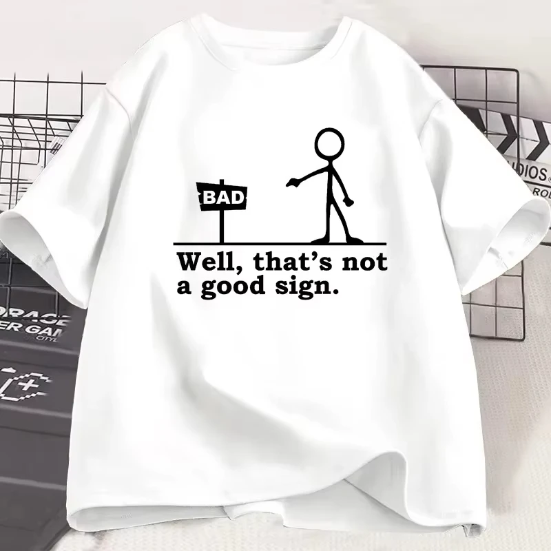 جديد حسنًا هذا ليس علامة جيدة تي شيرت الرجال الجدة نكتة المحملة مضحك الظلام الفكاهة تي شيرت مطبوع عادية القطن قصير الأكمام للجنسين #2