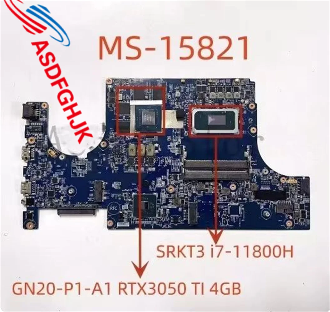 

Original MS-15821 motherboard for MSI GF76 MS-1581 MS-1582 laptop motherboard MS-15821 with i7-11800H CPU, RTX3050Ti GPU