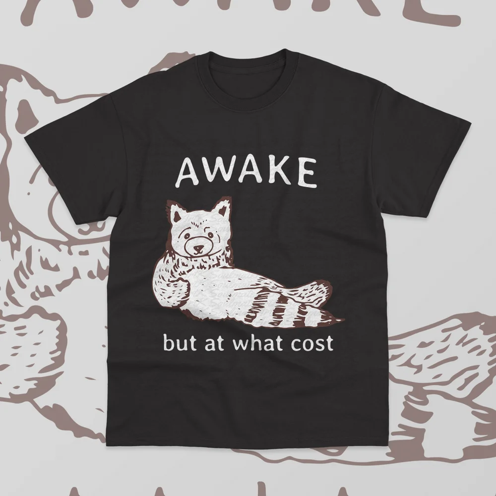 Awake But At What Cost T-Shirt Possum Bear Funny Cotton Meme Sweater Soft Tee