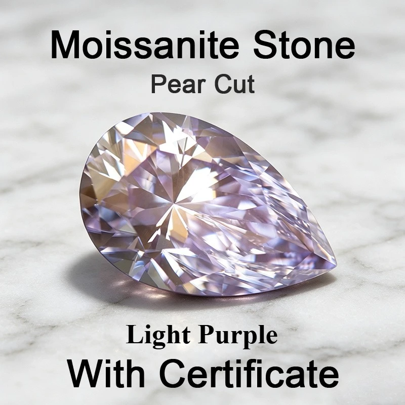 Moissanite Stone Pear Shape Light Purple Color Lab Grown Gemstone for Advanced Jewelry Rings Earrings Making with Certificate