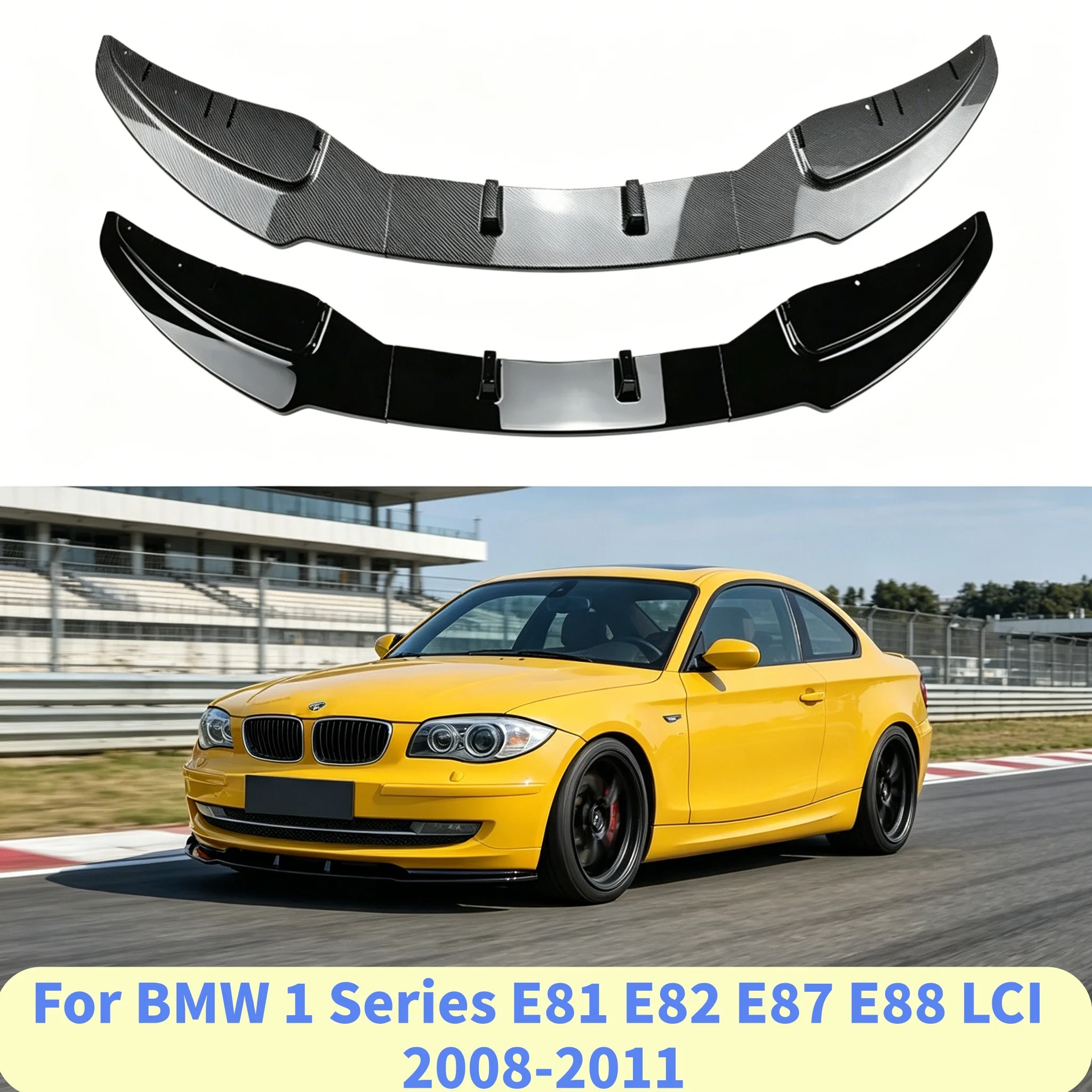 

For BMW 1 Series E81 E82 E87 E88 LCI 2008-2011 Car Front Bumper Lip Spoiler Spiltter Diffuser Body Kits Tuning Accessory