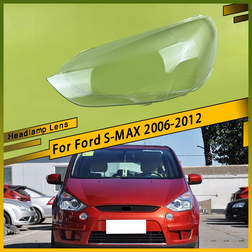 

Для Ford S-MAX 2006-2012 передняя фара, крышка объектива, стеклянный абажур, замена оригинального прозрачного корпуса лампы