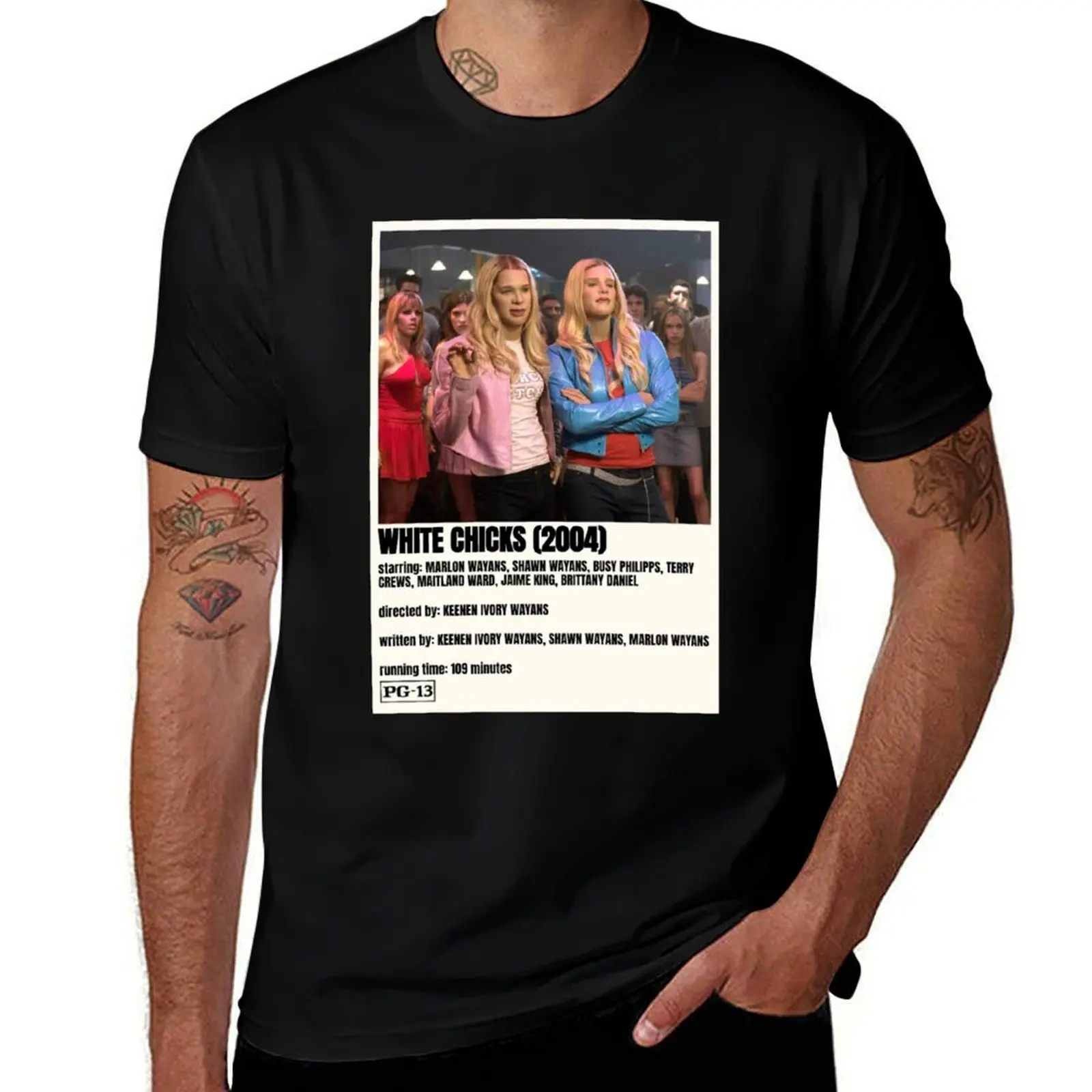 

White Chicks Movie Poster T-Shirt man t shirt summer t shirts cotton 100% t shirts with prints T-Shirt
