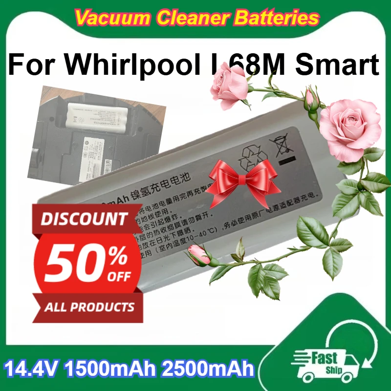 

14.4V 1500mAh 2500mAh Rechargeable NI-MH Battery Pack for Whirlpool L68M Smart Vacuum Cleaner Batteries
