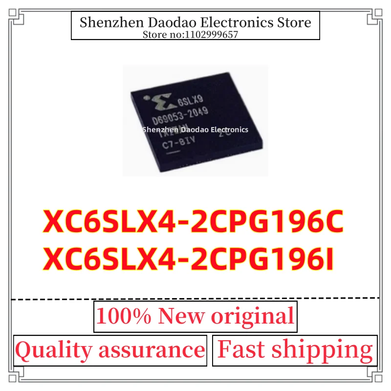 

XC6SLX4-2CPG196C XC6SLX4-2CPG196I 6SLX4 BGA-196 Programmable logic chip IC new original