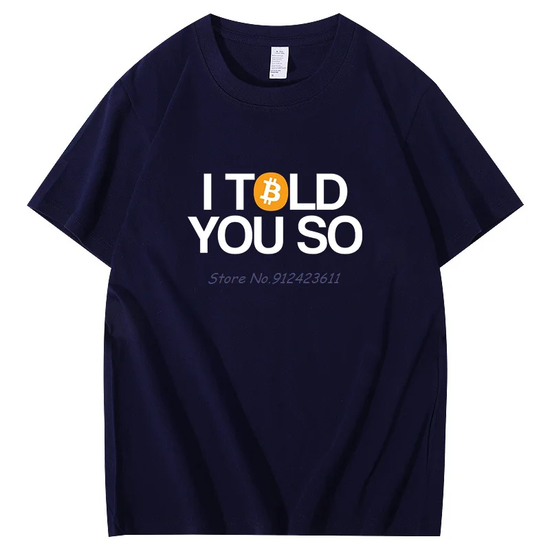 

Bitcion Art Satoshi Nakamoto I Told You So Bitcoin забавные графические футболки винтажные хлопковые мужские футболки с короткими рукавами высокого качества