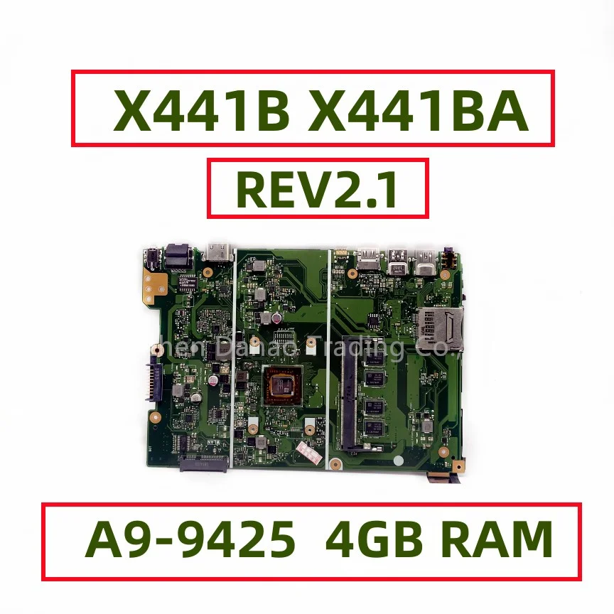 For ASUS X441B X441BA A441B K441B F441B Laptop Motherboard With A6-9225 A9-9425 CPU 4GB RAM REV2.1 DDR4 100% Fully Tested