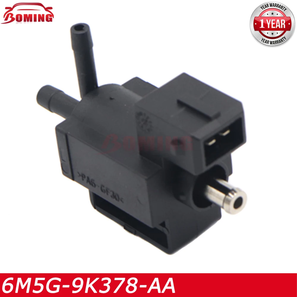 

6M5G-9K378-AA BL3E9K378BA Car Boost Solenoid Valve For VOLVO C30 C70 S40 S60 S80 V50 V60 V70 XC60 FORD FOCUS MONDEO KUGA S-MAX