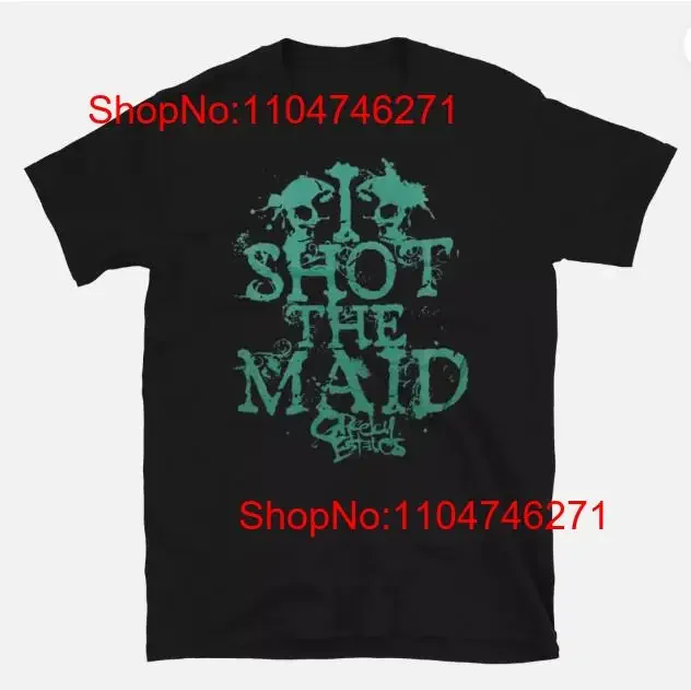 GRELEY ESTATES I Shot The Maid camiseta hoT mamá regalo tan lindo vintage lavado Unisex homme Cómodo Casual ropa de diseñador