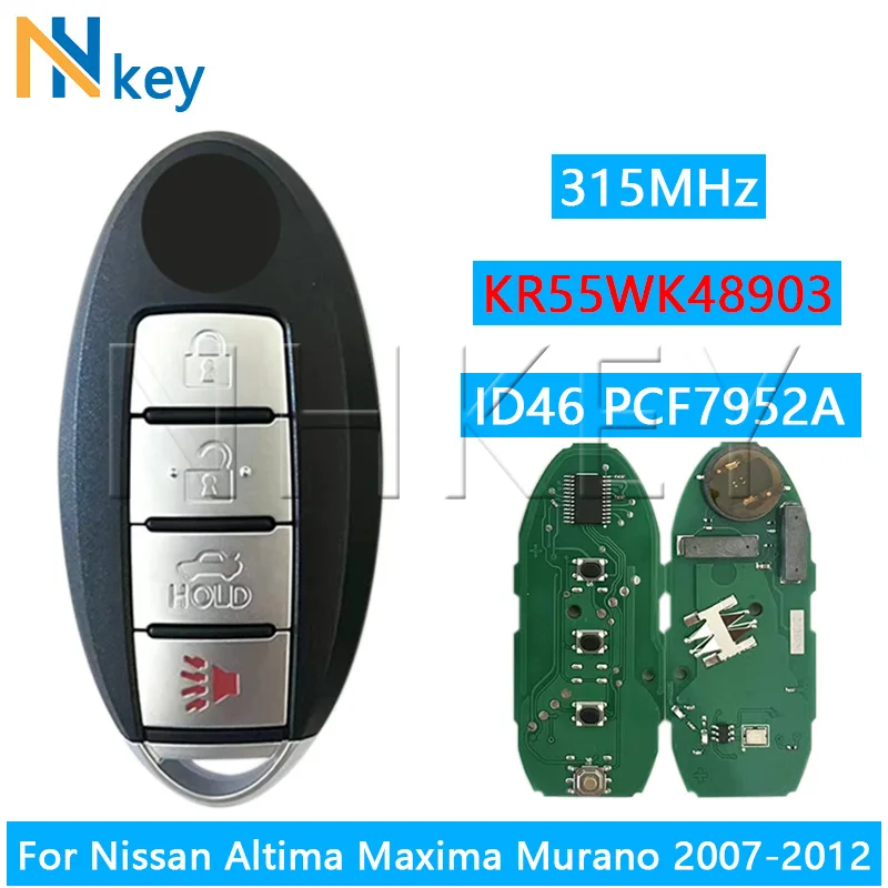 

NH KEY KR55WK48903 Remote Smart Car Key For Nissan Altima Maxima Murano 2007-2012 ID46 Chip 315MHz 3+1 Buttons Fob