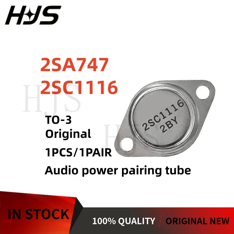 1PCS/1Pair Original New 2SA747 2SC1116 A747 C1116 TO-3 Audio power pairing transistor