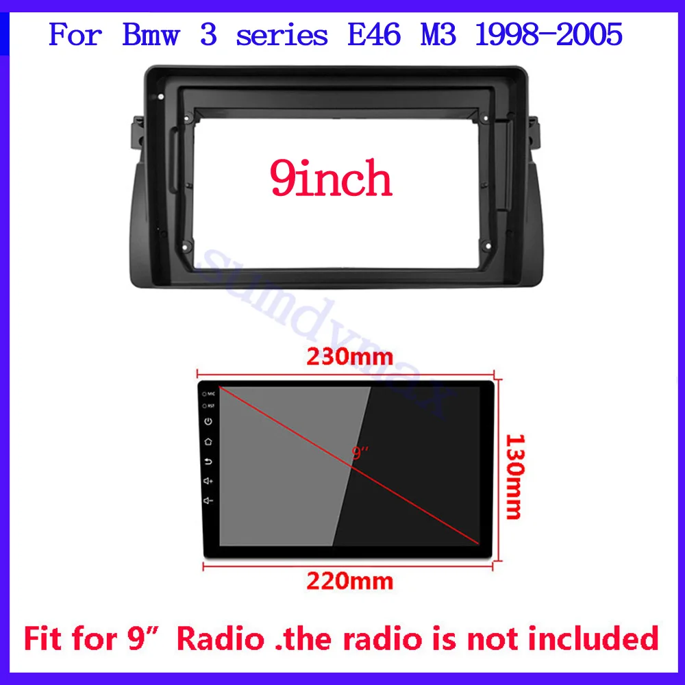 

2 Din android Car Frame Adapter For Bmw 3 series E46 M3 1998-2005 9inch big screen car Radio Dask Kit Fascia car radio frame