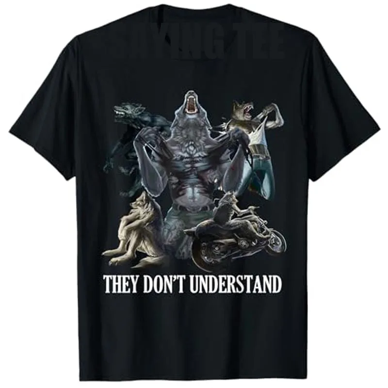 They Don’t Understand Alpha Wolf - Unhinged Sigma Wolf Meme T-Shirt Unhinged Alpha or Sigma Wolf Persona Saying Tee Graphic Tops