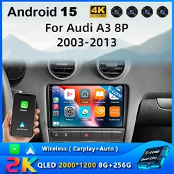 Android 15 Wireless Auto Carplay Car Radio For Audi A3 8P 2003 - 2013 Navigation GPS Multimedia Player Stereo WiFi+4G BT DVD DSP