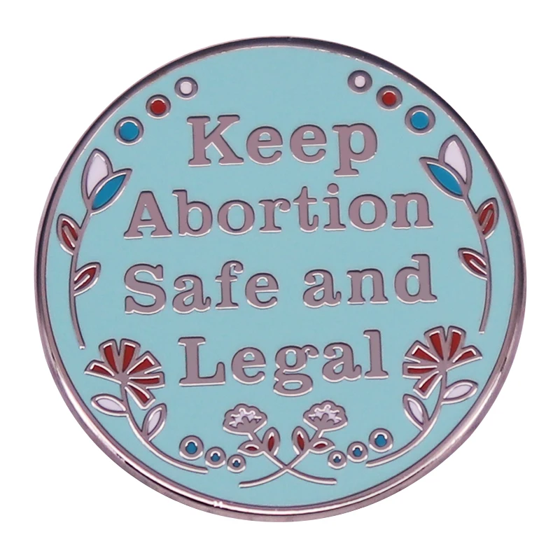 Keep Abortion Safe and Legal Enamel Lapel Pin Pro-Choice Badge Social Justice Brooch Backpack Decoration Jewelry