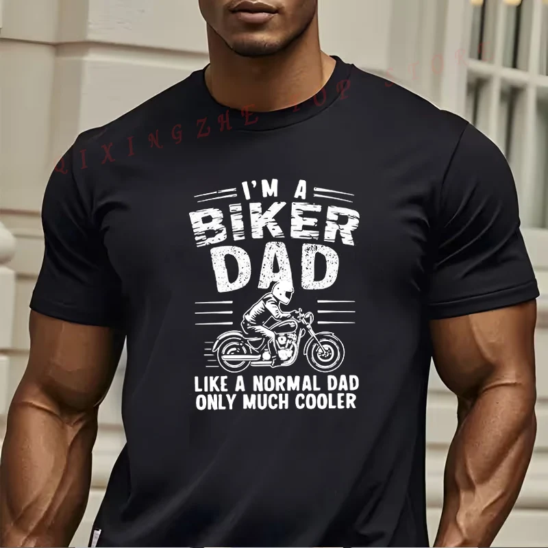 Pretty I’m A Biker Dad Like A Normal Dad But Cooler T-Shirt Funny Present For Men's Short Sleeve TShirts O-neck Top Tees