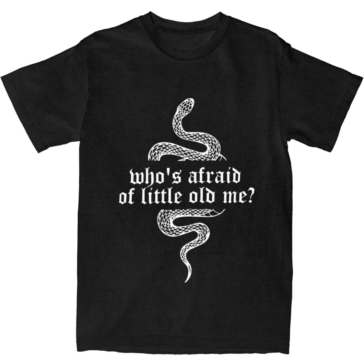 Whos Afraid Of Little Old Me T-Shirts 100 Cotton Tops  Aesthetic Short-Sleeved T-Shirt O-Neck Hipster Print Tee Shirt Big Size