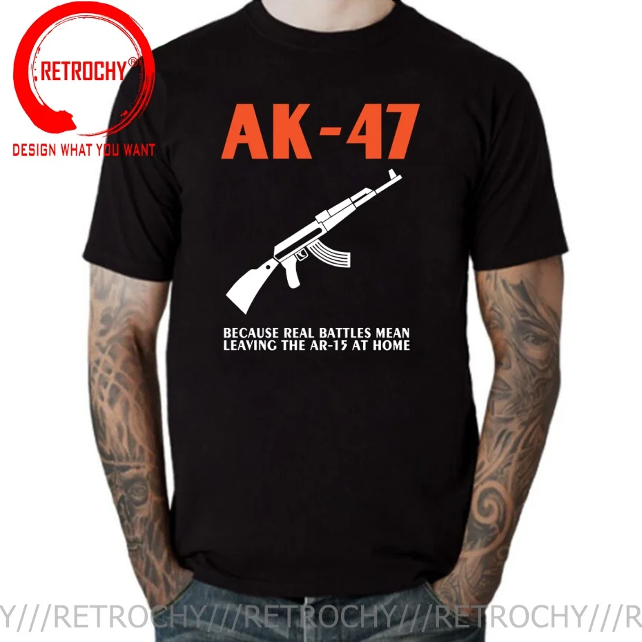 Because Real Battles Mean Leaving The Ar 15 At Home AK 47 T Shirt Men Hot Sale Casual Fashion Y2k Gun Graphic Print Man T-Shirt